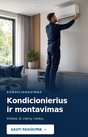 Kondicionieriaus parinkimas ir profesionalus montavimas